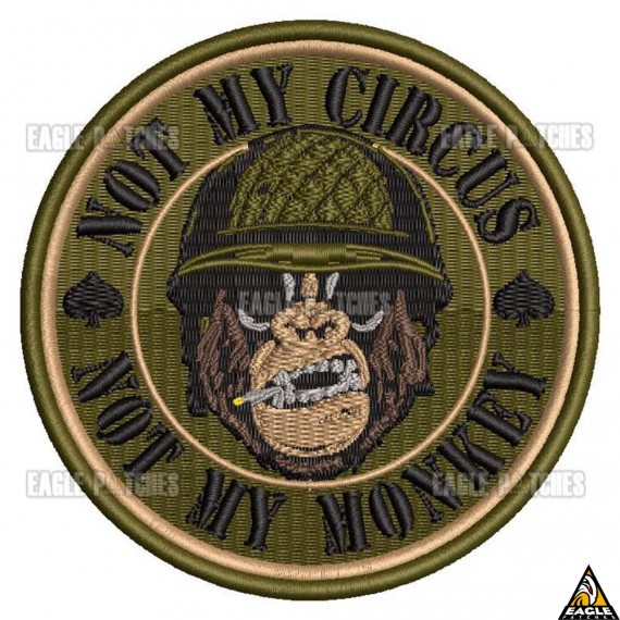 Patch Bordado Not My Circus - Not My Monkey