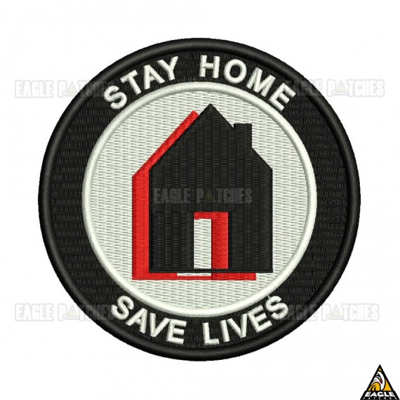 Patch Bordado Stay Home Save Lives