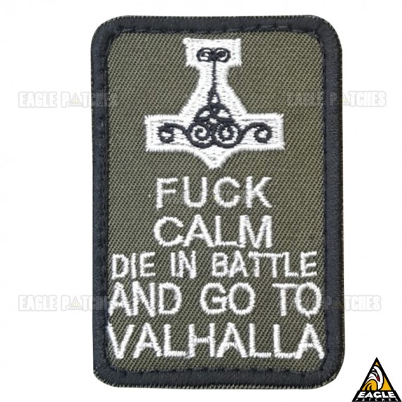 Patch Bordado Fuck calm die in battle and go to valhalla