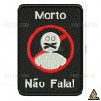 Patch Bordado Morto Não Fala!