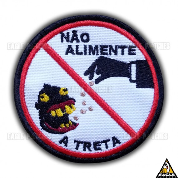 Patch Bordado Não alimente a treta